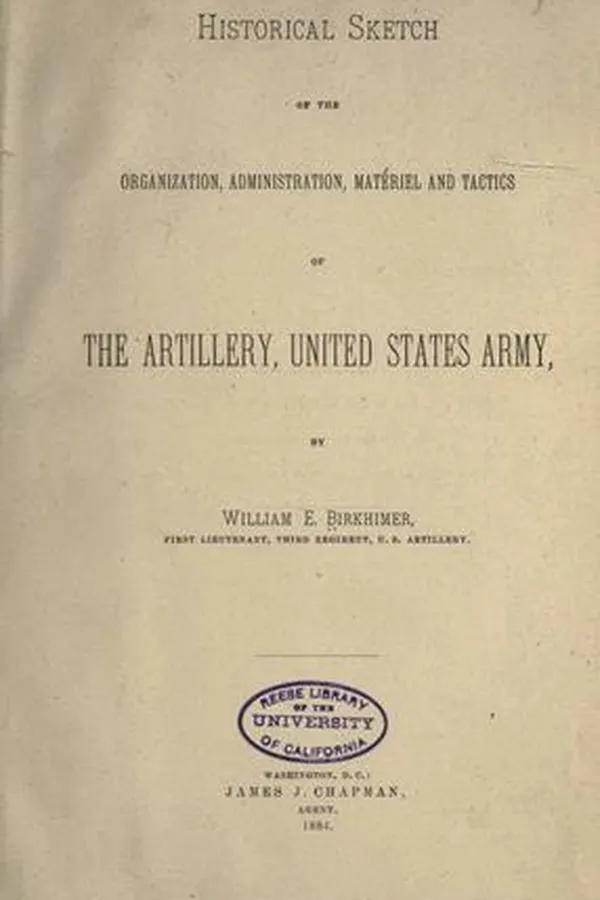 Capa de Historical sketch of the organization, administration, matériel and tactics of the artillery, United States Army