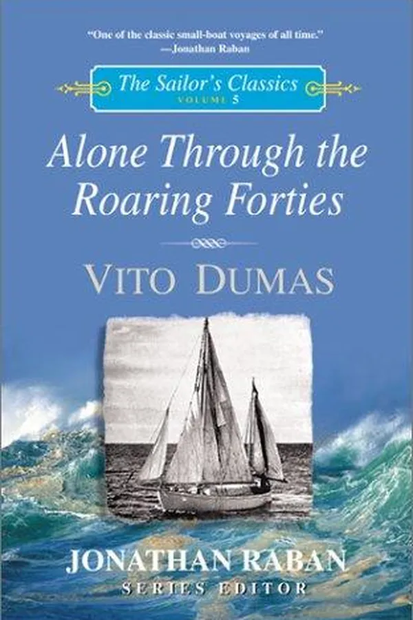 Capa de Alone through the Roaring Forties (The Sailor's Classics #5) (Sailor's Classics Series)