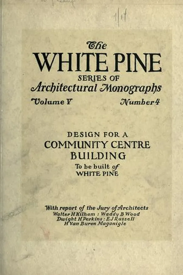 Capa de An Architectural monograph on a community center building to be built of white pine