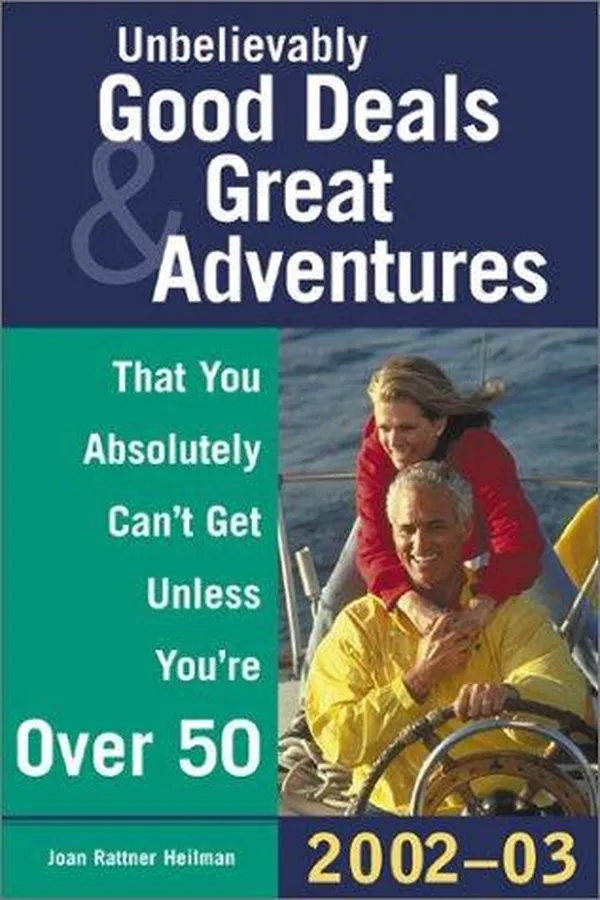 Capa de Unbelievably good deals and great adventures that you absolutely can't get unless you're over 50