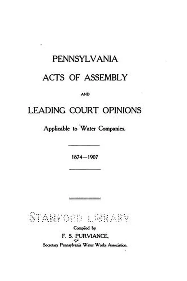 Capa de Pennsylvania Acts of Assembly and Leading Court Opinions Applicable to Water Companies