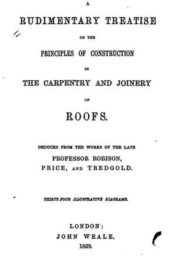 Capa de A Rudimentary Treatise on the Principles of Construction in the Carpentry and Joinery of Roofs