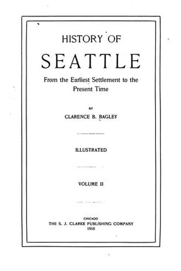 Capa de History of Seattle from the earliest settlement to the present time