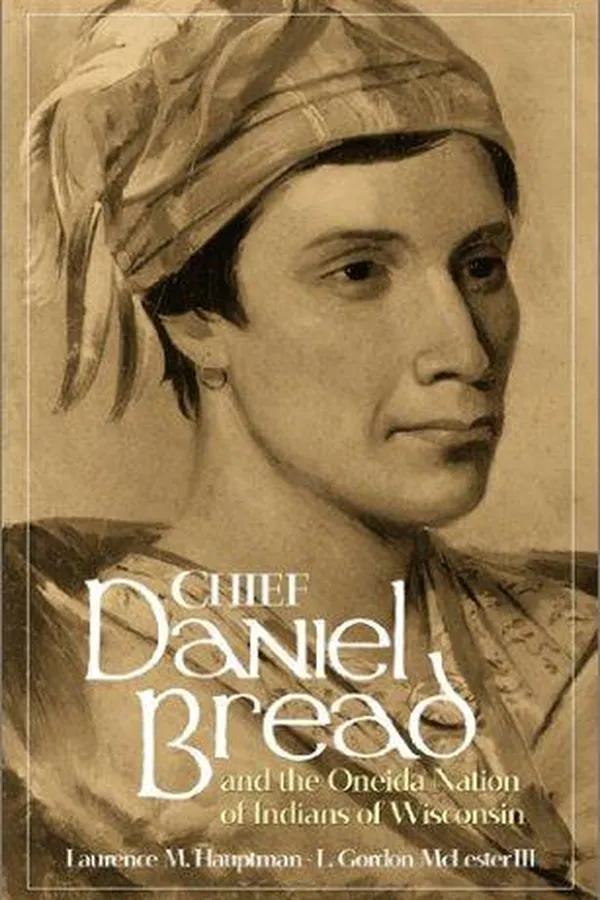 Capa de Chief Daniel Bread and the Oneida nation of Indians of Wisconsin