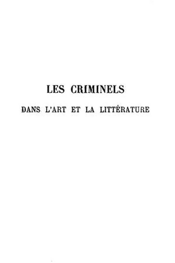 Capa de Les criminels dans l'art et la littérature