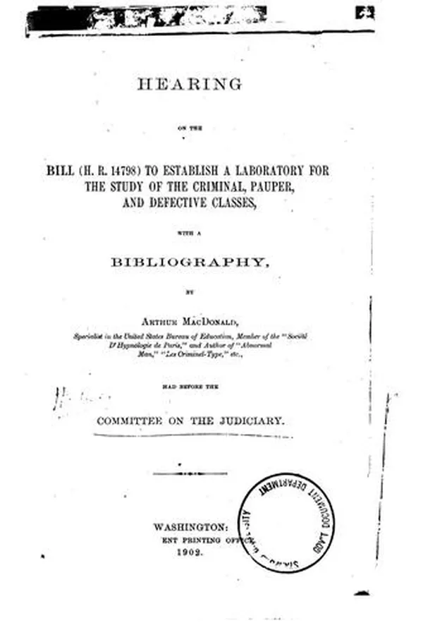 Capa de Hearing on the bill (H. R. 14798) to establish a laboratory for the study of the criminal, pauper, and defective classes