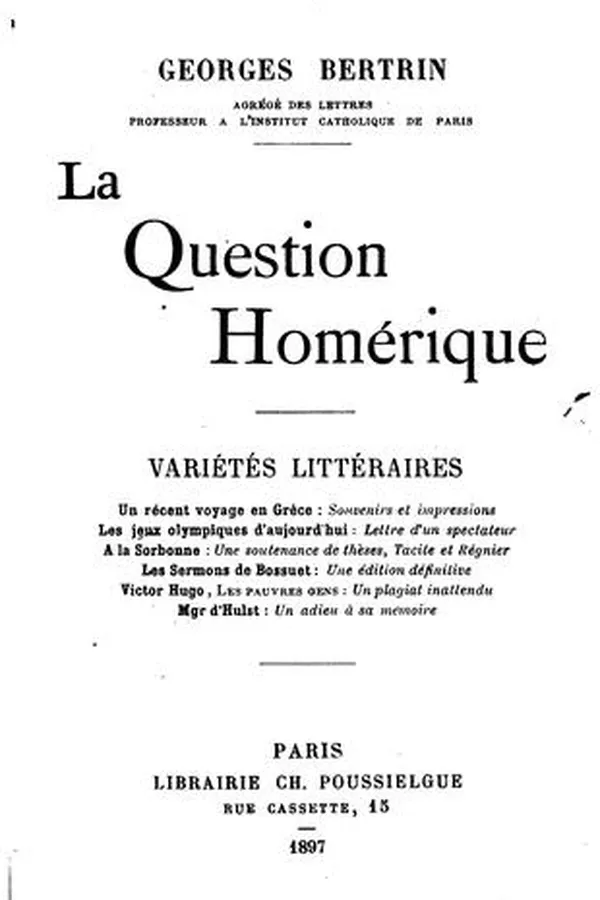 Capa de La question homérique: Variétés littéraires: Un récent voyage en Grèce ...