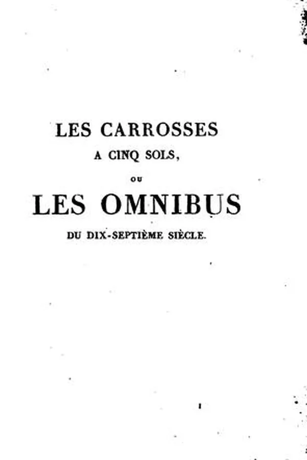 Capa de Les carrosses à cinq sols, ou Les omnibus du dix-septième siècle ...