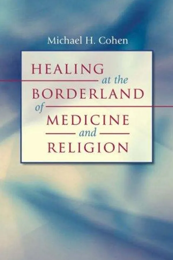 Capa de Healing at the Borderland of Medicine and Religion (Studies in Social Medicine)