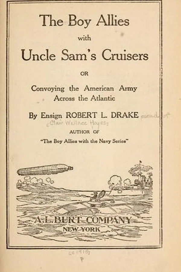 Capa de The boy allies with Uncle Sam's cruisers, or, Convoying the American Army across the Atlantic