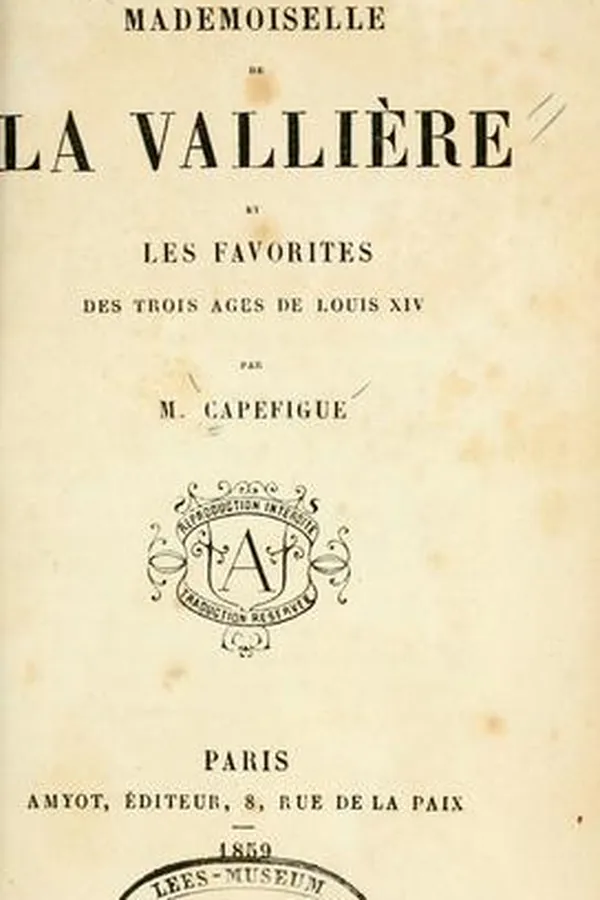 Capa de Mademoiselle de la Vallière et les favorites des trois âges de Louis XIV