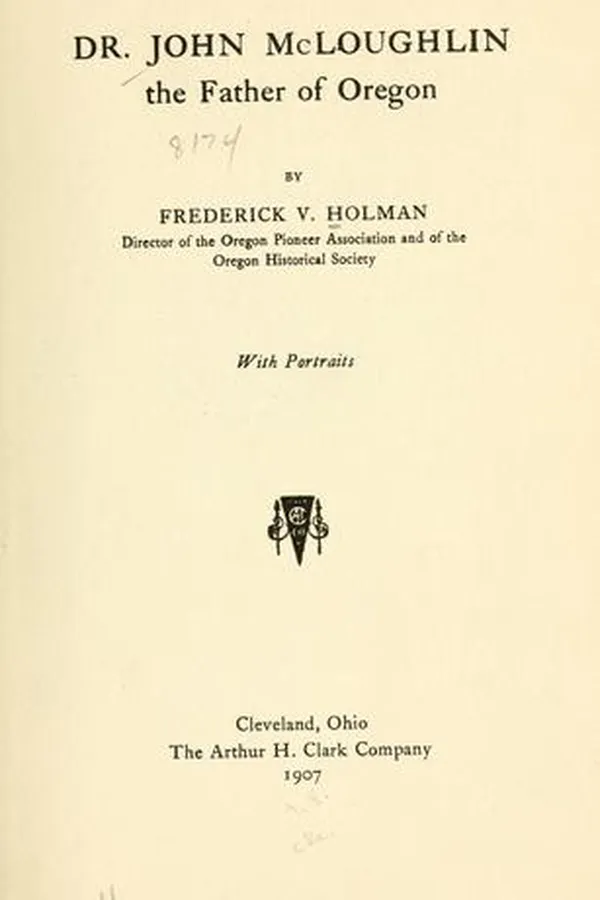 Capa de Dr. John McLoughlin, the father of Oregon