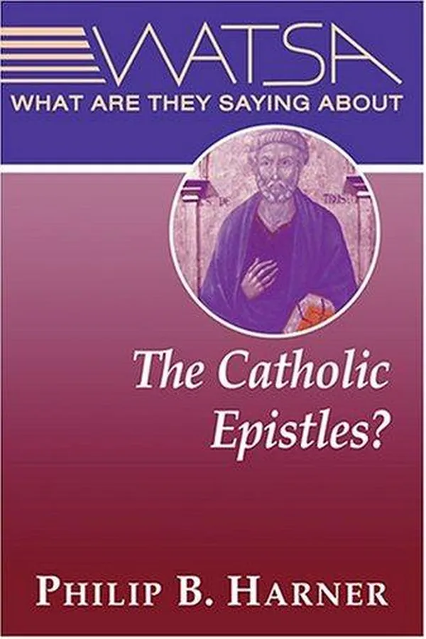 Capa de What Are They Saying About the Catholic Epistles?