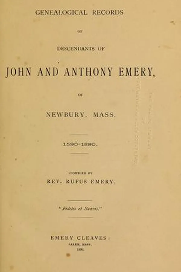 Capa de Genealogical records of descendants of John and Anthony Emery, of Newbury, Mass., 1590-1890