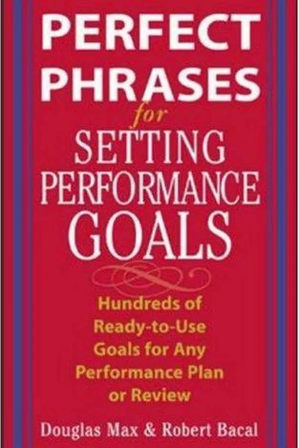 Cover of Perfect phrases for setting performance goals