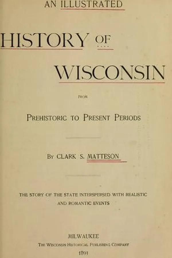 Capa de An illustrated history of Wisconsin from prehistoric to present periods
