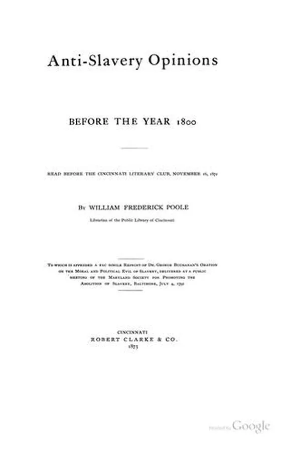 Capa de Anti-slavery Opinions Before the Year 1800: read before the Cincinnati literary club, November ...