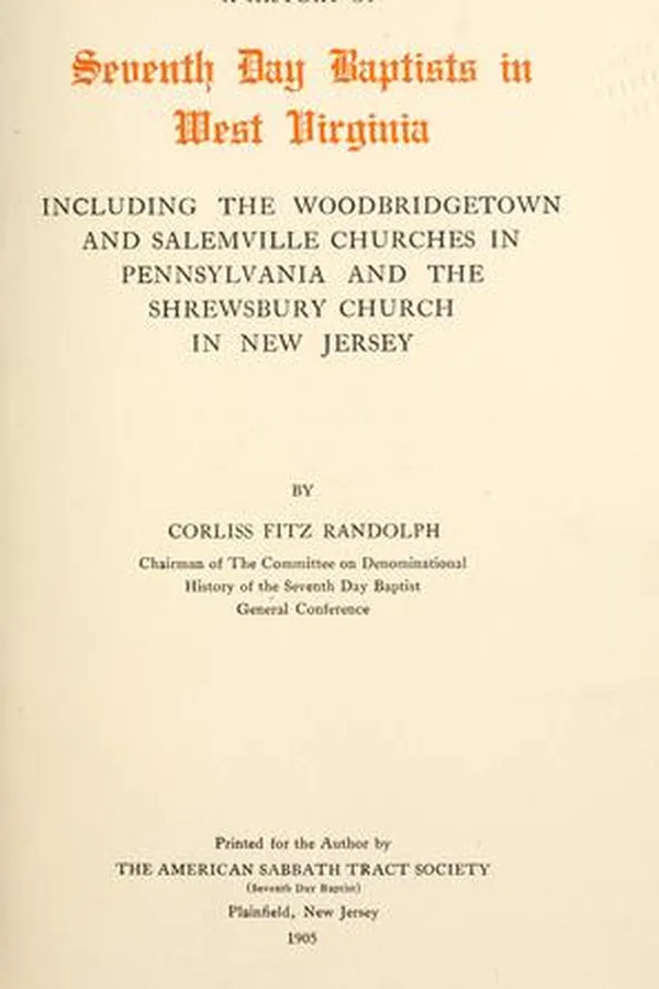 Capa de A history of the Seventh day Baptists in West Virginia