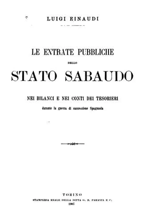 Capa de Le entrate pubbliche dello stato sabaudo nei bilanci e nei conti dei tesorieri durante la guerra ...