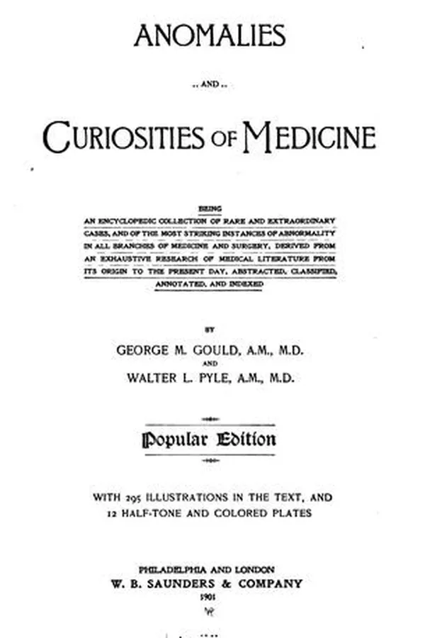Capa de Anomalies and curiosities of medicine: Being an Encyclopedic Collection of Rare and ...