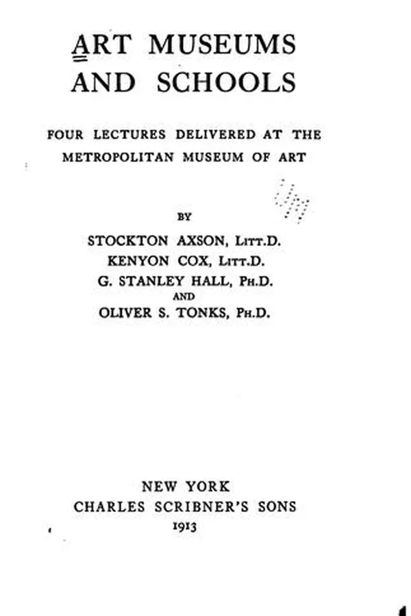 Capa de Art Museums and Schools: Four Lectures Delivered at the Metropolitan Museum ...