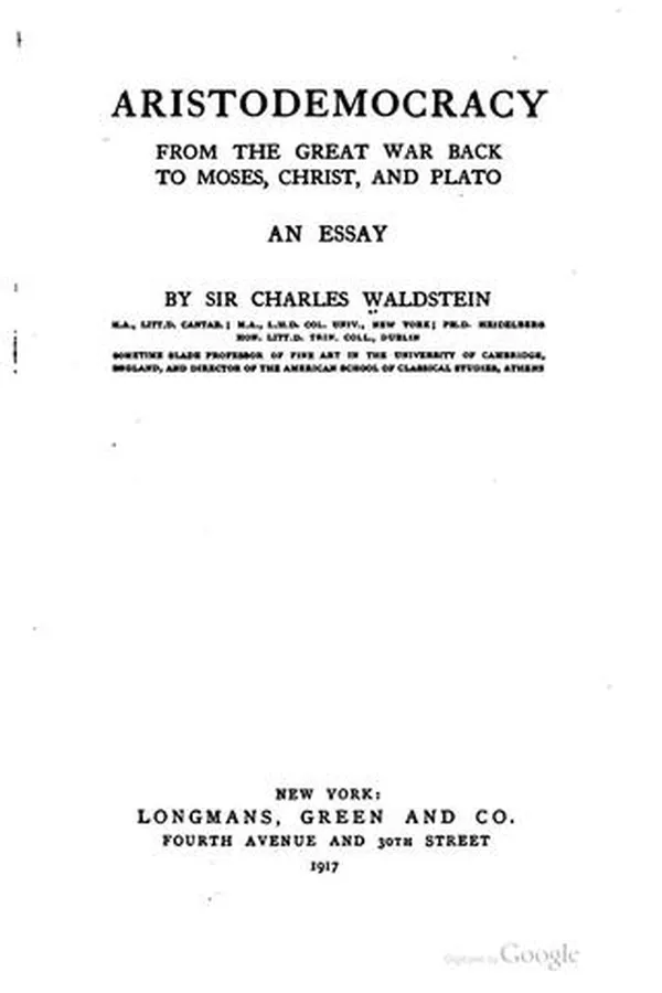Capa de Aristodemocracy from the Great War Back to Moses, Christ, and Plato ; an Essay