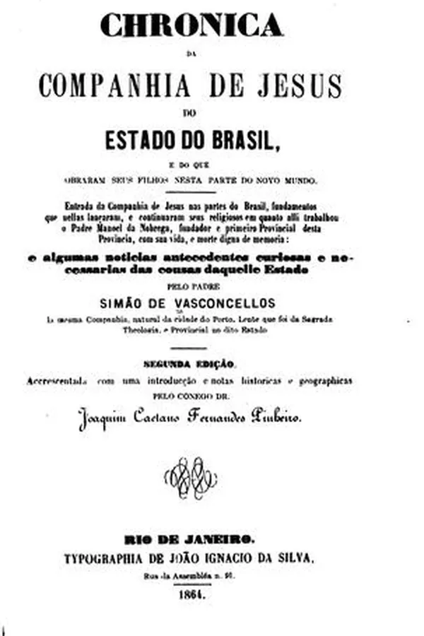Capa de Chronica da Companhia de Jesus do Estado do brazil e do que obraram seus filhos nesta parte do ...