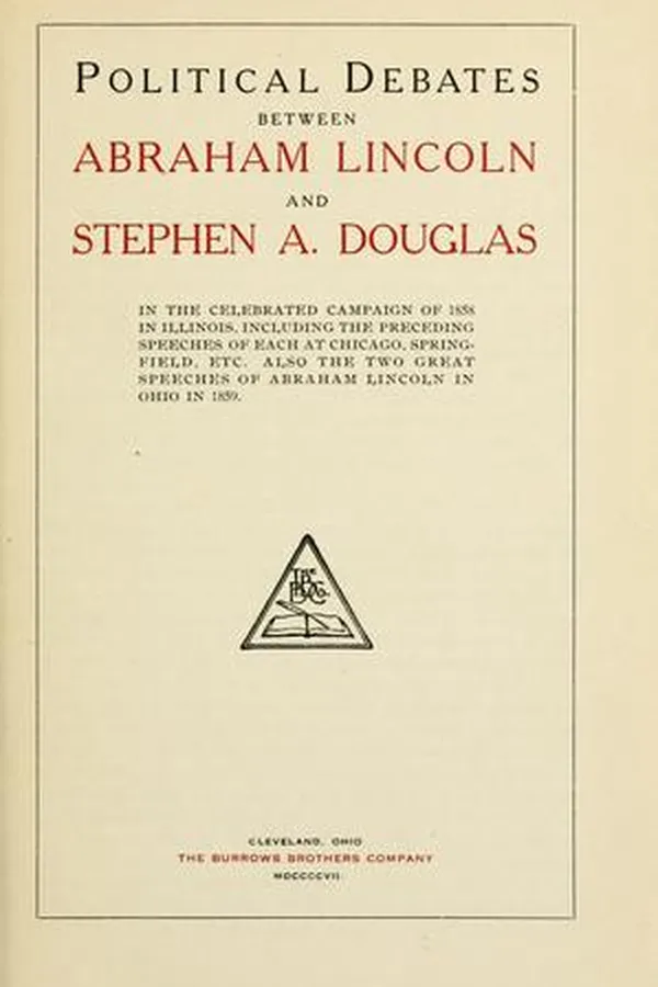 Capa de Political debates between Abraham Lincoln and Stephen A. Douglas in the celebrated campaign of 1858 in Illinois