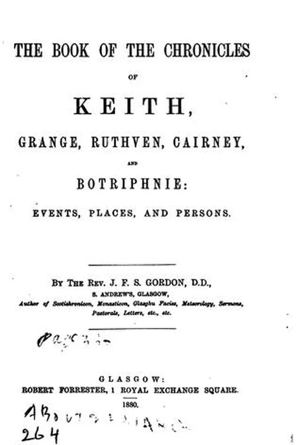 Capa de The Book of the Chronicles of Keith, Grange, Ruthven, Cairney, and Botriphbie: Events, Places ...