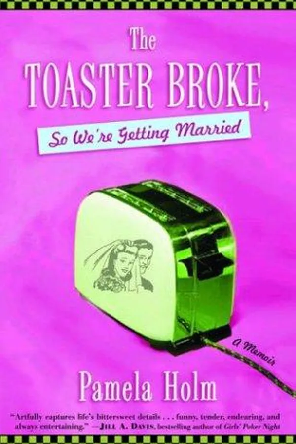 Capa de The Toaster Broke, So We're Getting Married