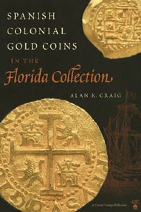 Capa de Spanish colonial gold coins in the Florida collection