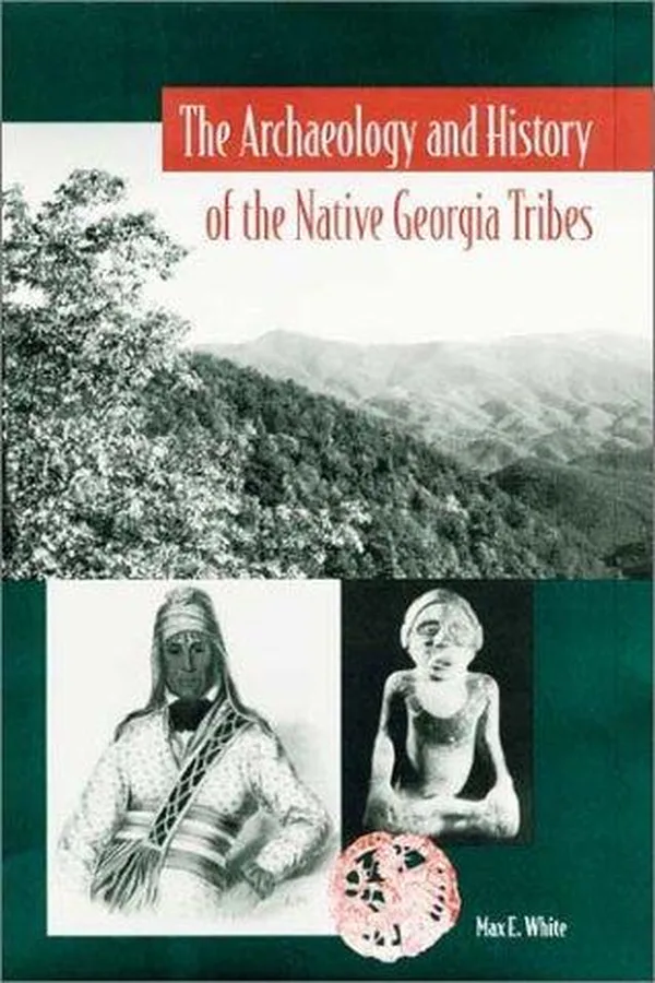 Capa de The archaeology and history of the Native Georgia tribes