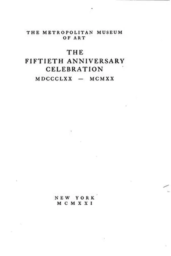 Capa de The Fiftieth Anniversary Celebration: MDCCCLXX-MCMXX.
