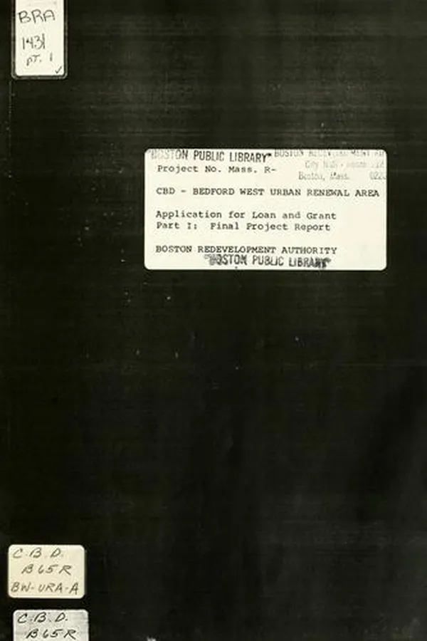 Capa de Project no. Mass. R-, central business district: Bedford-west urban renewal area: application for loan and grant, part i: final project report & part ii: local project approval data