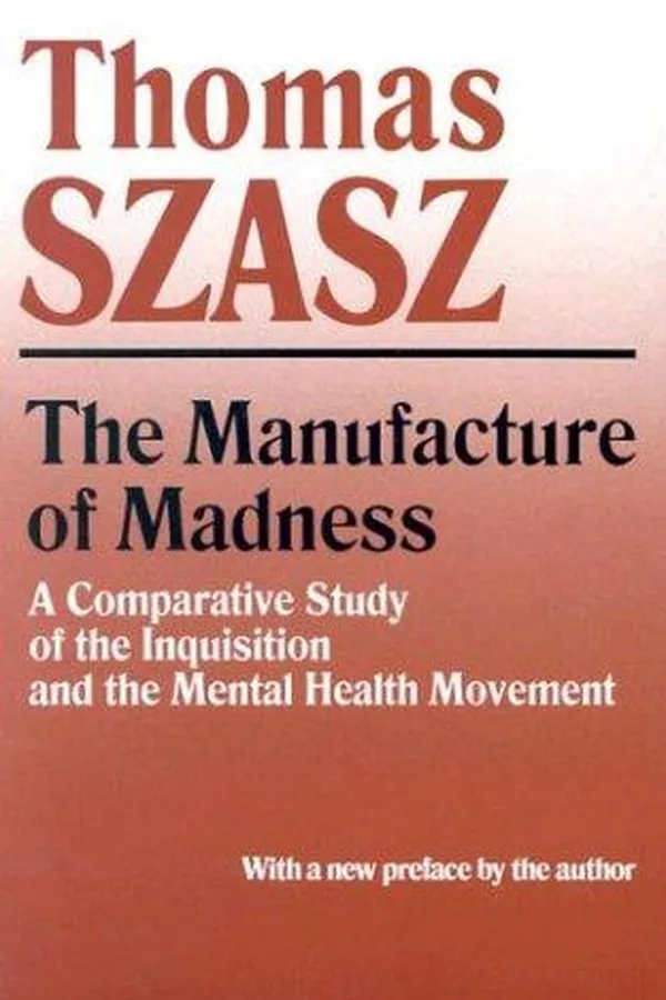 Cover of The manufacture of madness