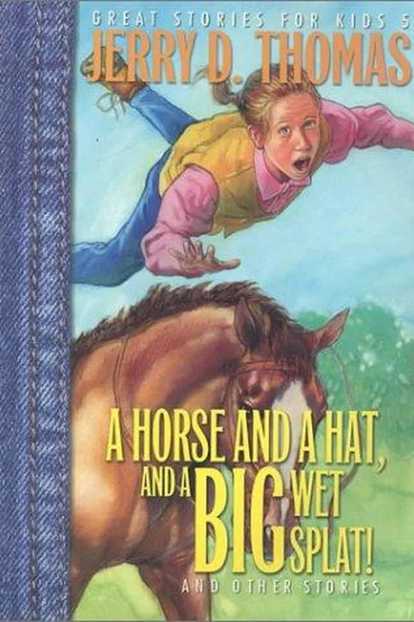 Capa de A horse, a hat, and a big wet splat and other stories