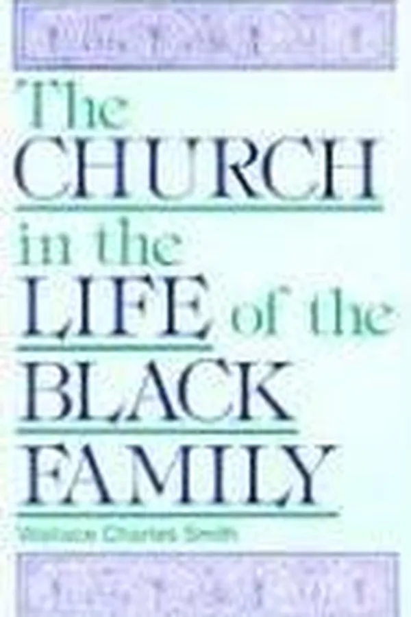 Capa de The church in the life of the black family