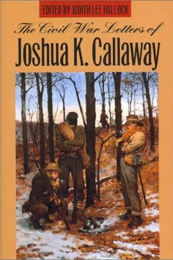 Capa de The Civil War letters of Joshua K. Callaway
