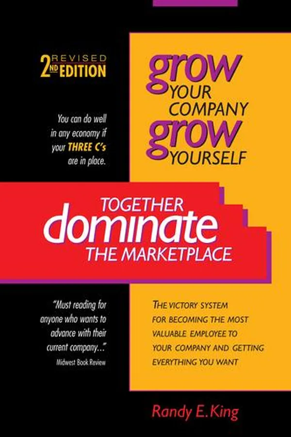 Capa de Grow Yourself, Grow Your Company, Together Dominate the Marketplace
