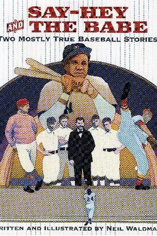 Capa de Say-hey And the Babe