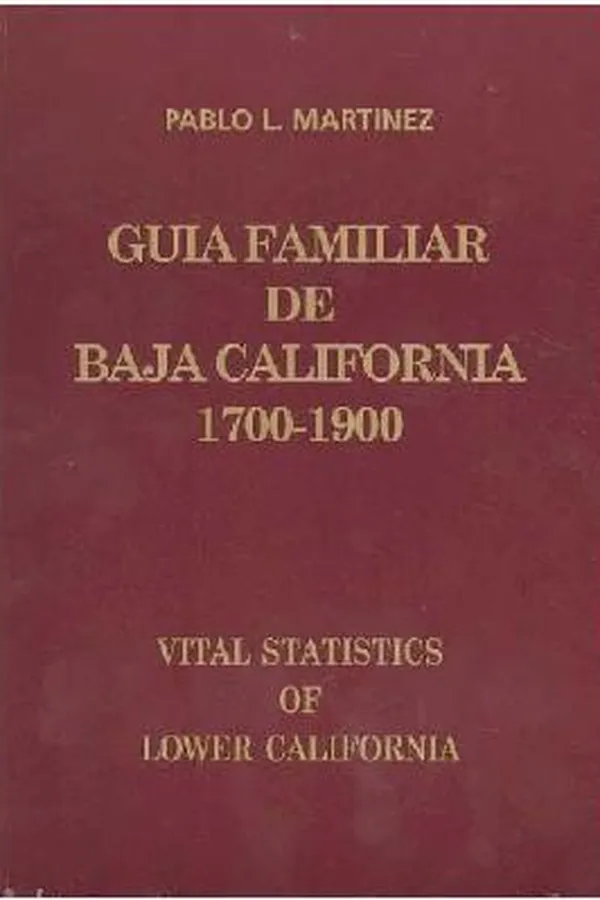 Capa de Guía familiar de Baja California, 1700-1900