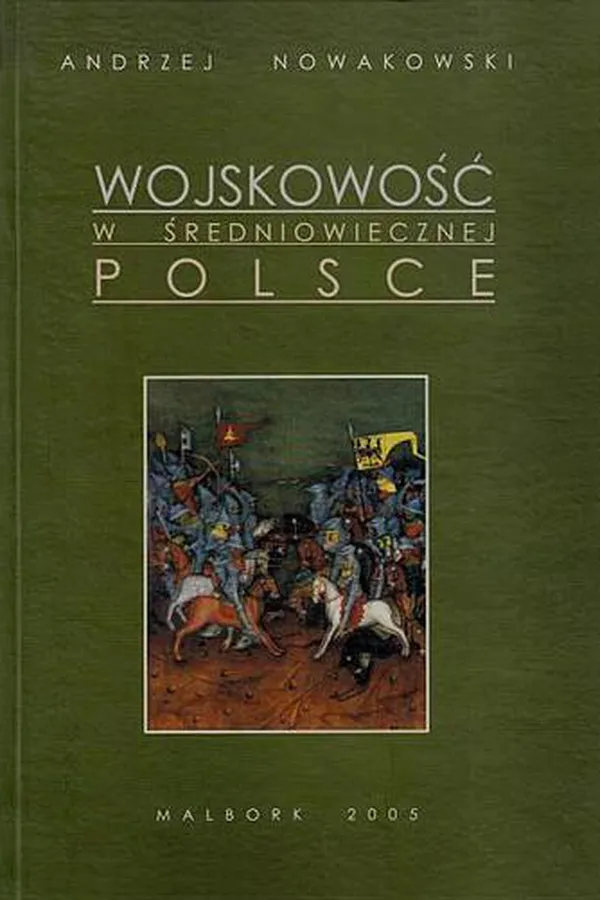 Capa de Wojskowość w średniowiecznej Polsce