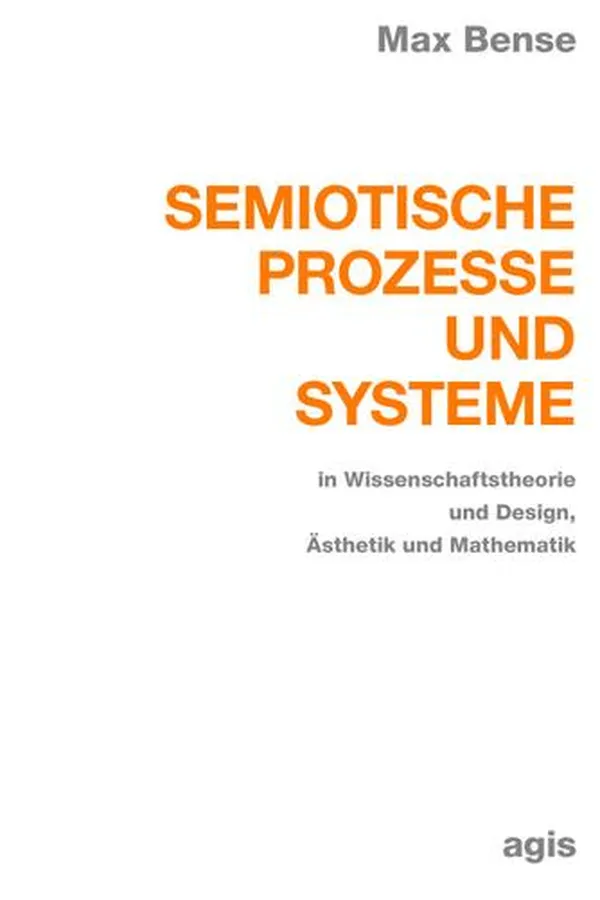Capa de Semiotische Prozesse und Systeme in Wissenschaftstheorie und Design, Ästhetik und Mathematik