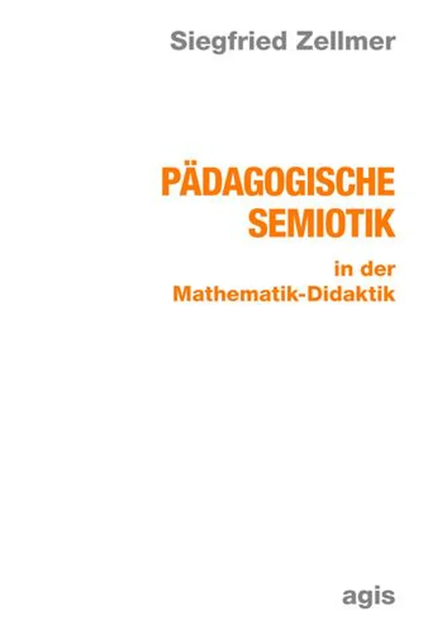 Capa de Pädagogische Semiotik in der Mathematik-Didaktik