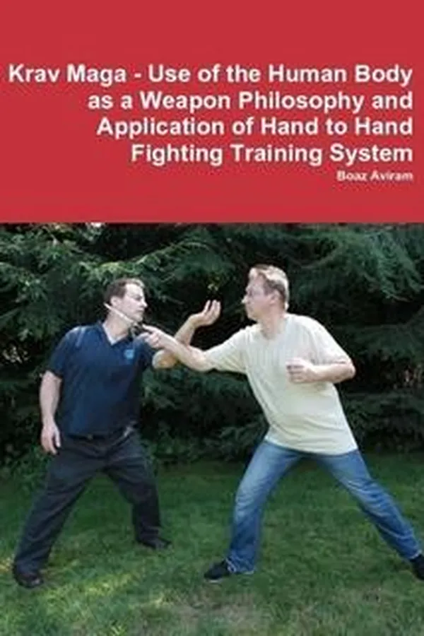 Capa de Krav Maga - Use of the Human Body as a Weapon;Philosophy and Application of Hand to Hand Fighting Training System