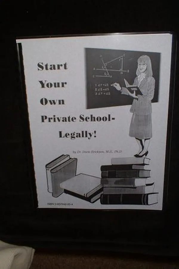 Capa de Start Your Own Private School--Legally!