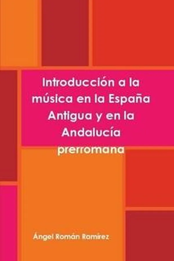 Capa de Introduccion a la Musica En La España Antigua y En La Andalucia Prerromana