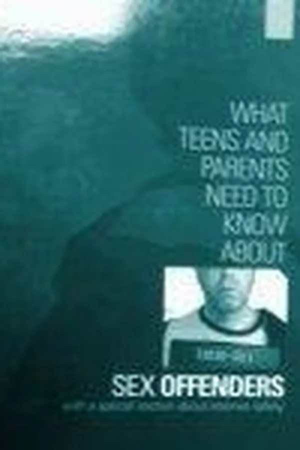 Capa de What teens and parents need to know about sex offenders