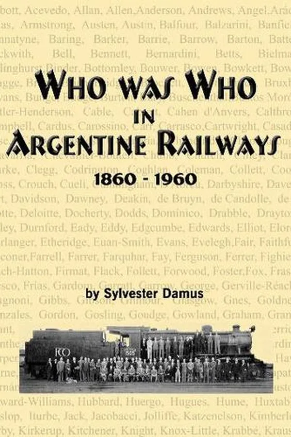 Capa de Who was who in Argentine railways, 1860-1960