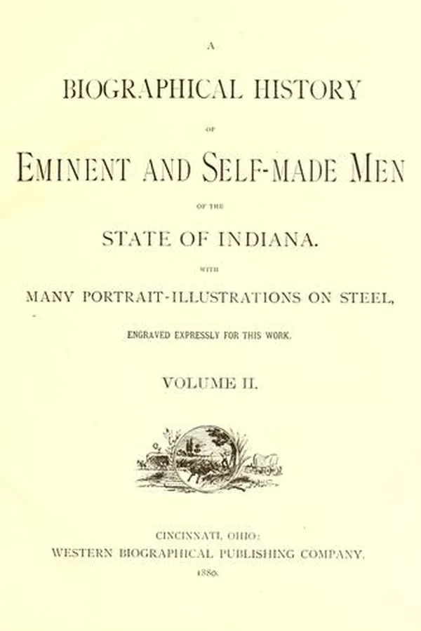 Capa de A biographical history of eminent and self-made men of the state of Indiana